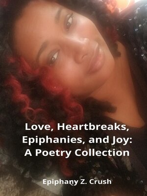 cover image of Love, Heartbreaks, Epiphanies, and Joy